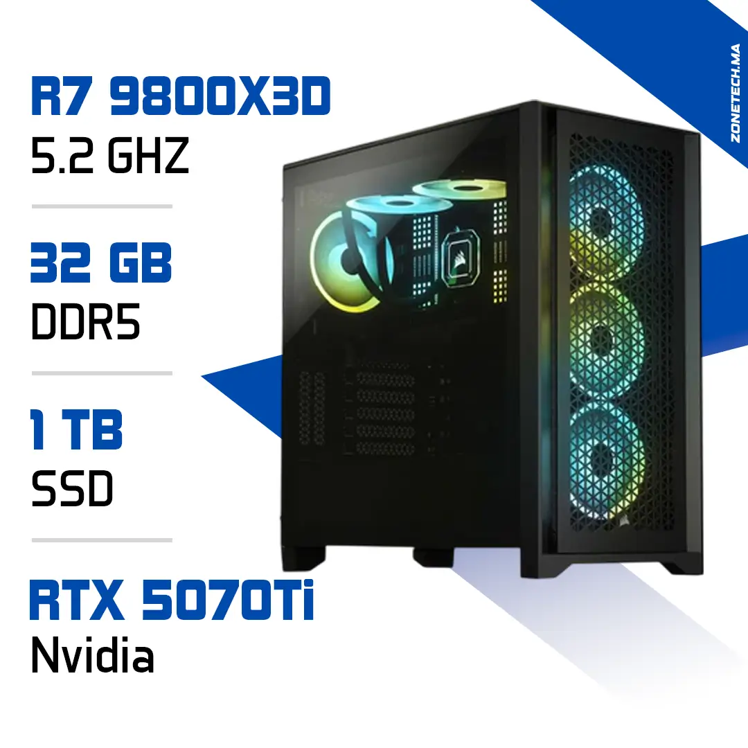 PC Gamer Ryzen 7 9800X3D avec carte graphique RTX 5070 Ti – Zonetech.ma