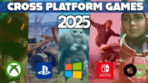 Cross-Platform Games 2025 : Top 5 Must-Try Games for Gamers