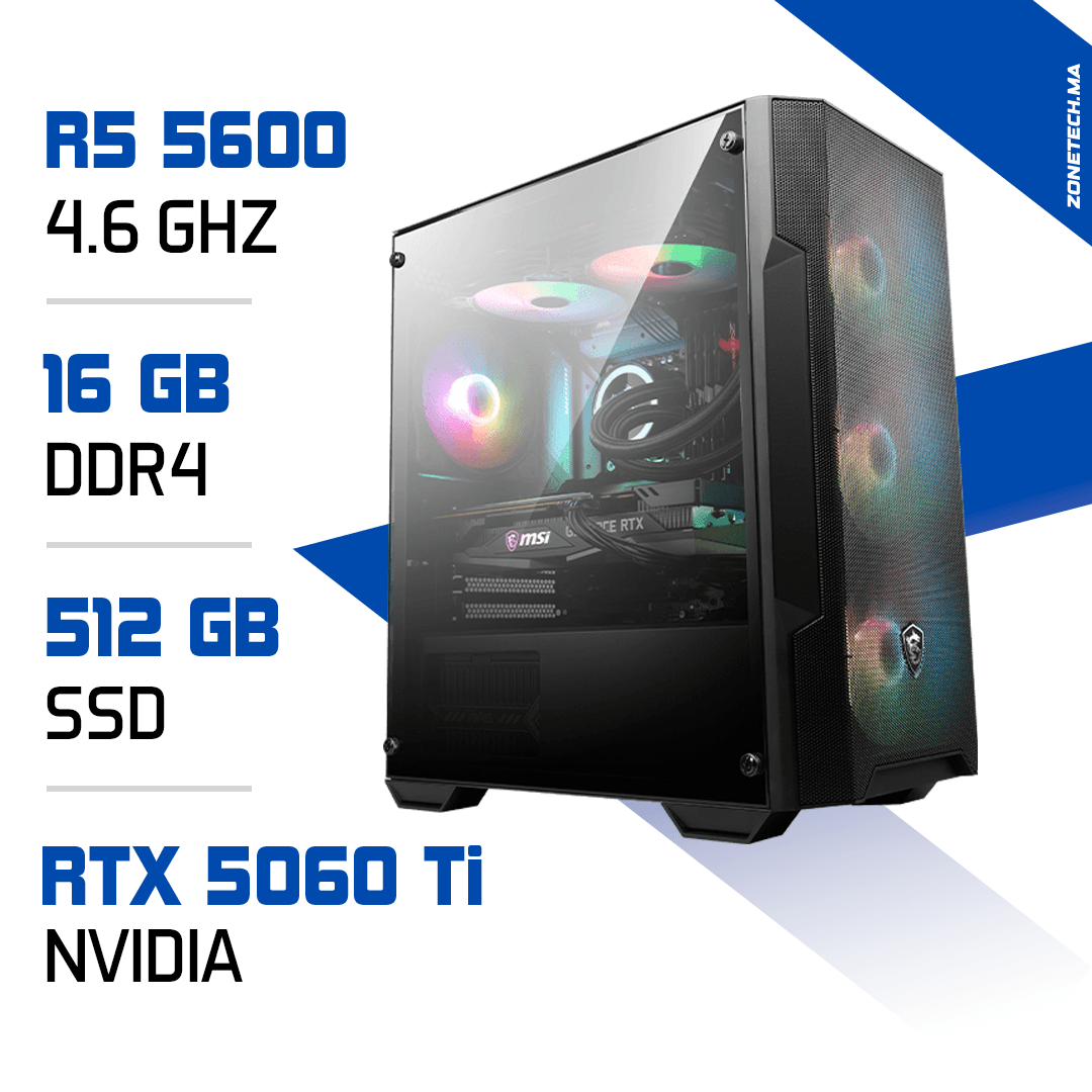 PC Gamer Ryzen 5 5600 / 512 Go SSD / 16 Go DDR4 / RTX 5060 Ti MAROC